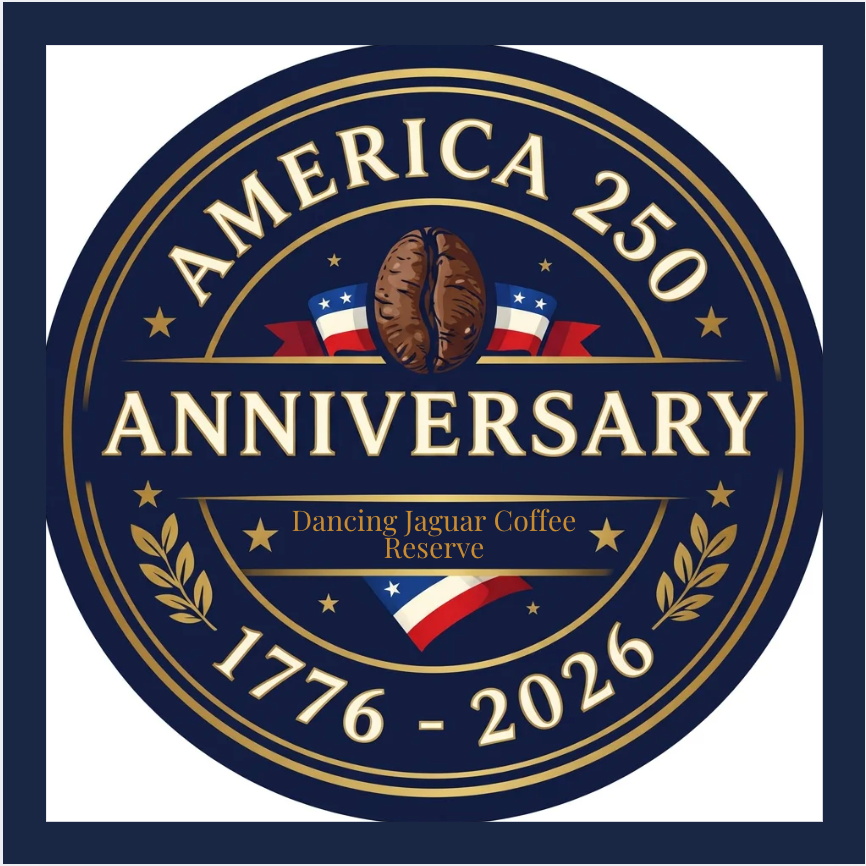 America 250 Dancing Jaguar Coffee Reserve (PRE ORDER< SHIPINGS STARTS ON JUNE 15)
